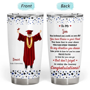 You Believed You Could So You Did - Personalized Tumbler - Graduation Gift For Son, Daughter