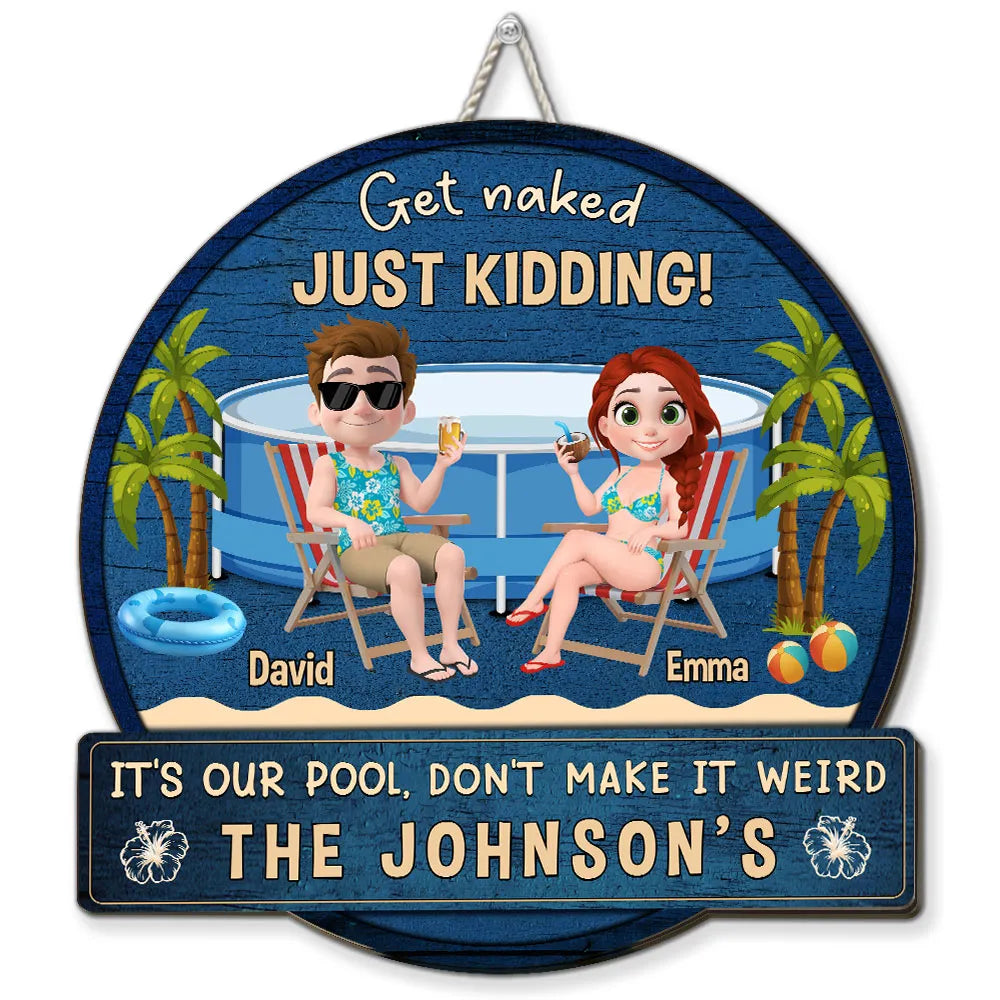 Get Naked Just Kidding - Personalized Wood Sign - Gift For Couple, Gift For Family