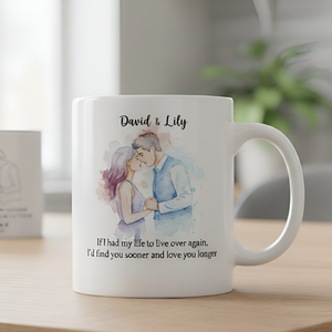 I'd Find You Sooner And Love You Longer Couple Photo Portrait - Personalized Mug - Anniversary Gift, Valentine's Day Gift For Couple