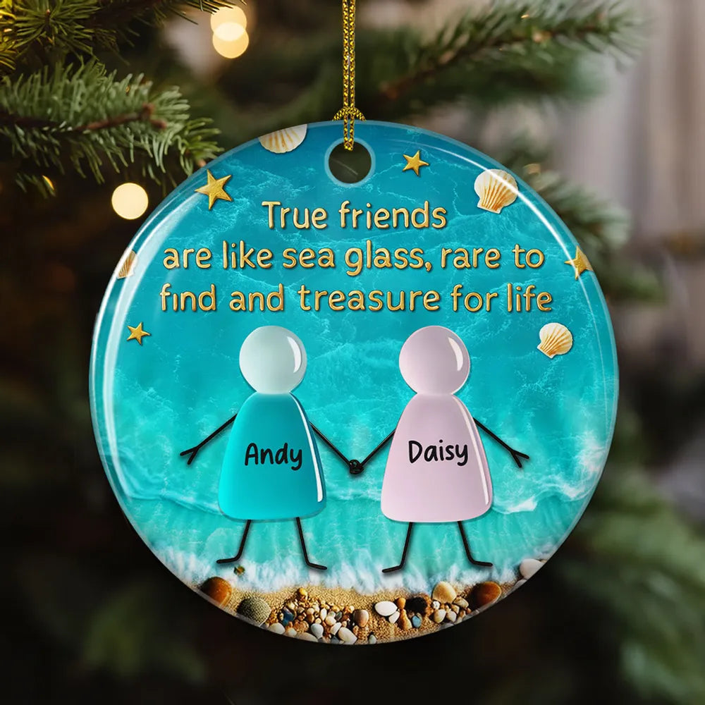 Sea Glass True Friendship - Personalized Ornament - Christmas Gift For Friends, BFF