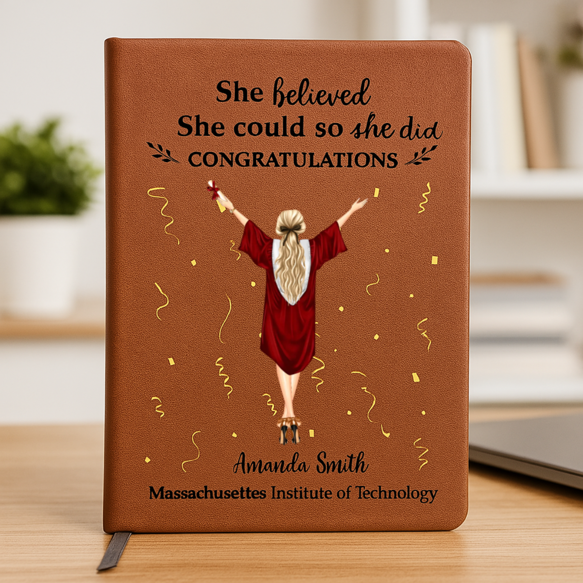 She Believed She Could So She Did - Personalized Graphic Leather Journal - Graduation Gift, Gift For Friends