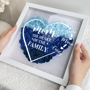 Mom The Heart Of The Family - Custom Flower Frame Box - Gift For Mom, Mother's Day Gift