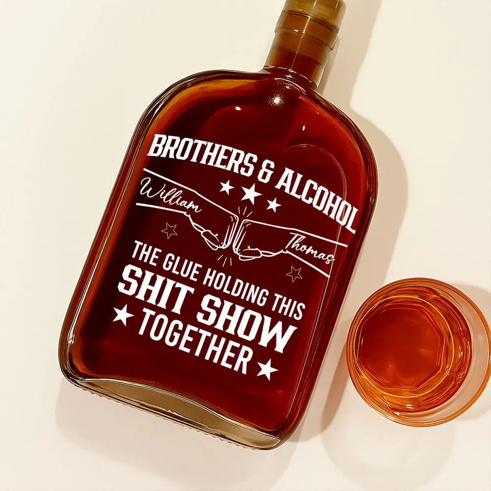 Brothers & Alcohol - Personalized Whiskey Bottle - Funny Gift For Brothers, Friends, Spirit Decanter Decoration