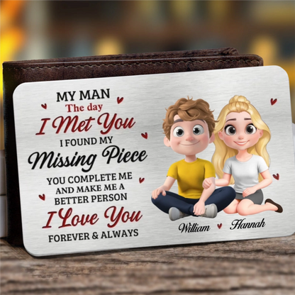 My Man The Day I Met You - Personalized Wallet Insert Card - Gift For Husband, Boyfriend, Anniversary Gift, Valentine's Day Gift