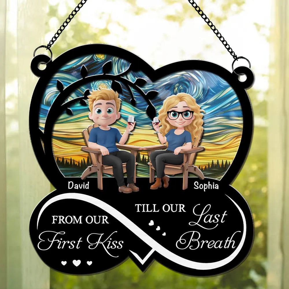 From Our First Kiss Till Our Last Breath - Personalized Suncatcher Ornament - Valentine's Day Gift For Couple
