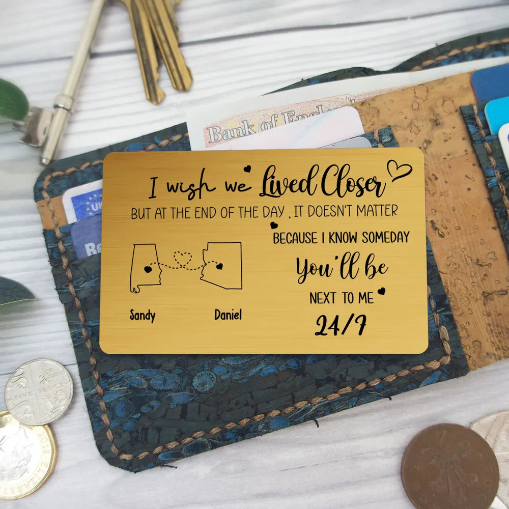 I Wish We Lived Closer - Personalized Wallet Insert Card - Valentine's Day Gift, Anniversary Gift, Long Distance Gift For Couple