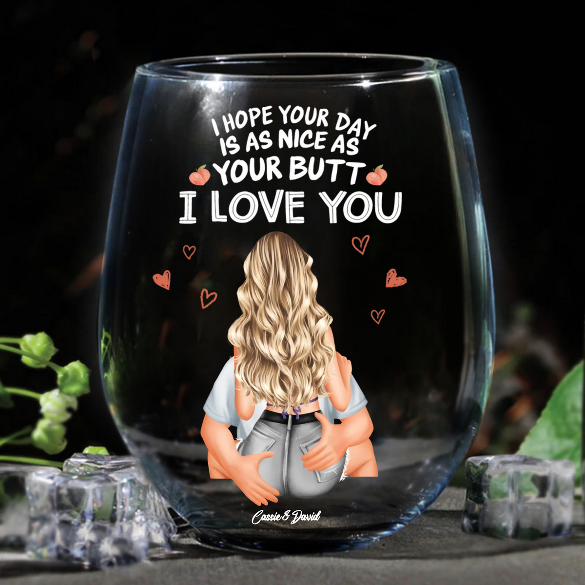 I Hope Your Day Nice - Personalized Wine Glass - Anniversary Gift, Valentine's Day Gift For Couple