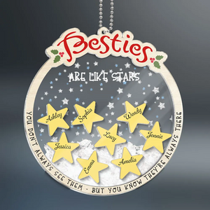 Besties Are Like Stars - Personalized 4D Shaker Ornament - Christmas Gift For Besties, Sisters