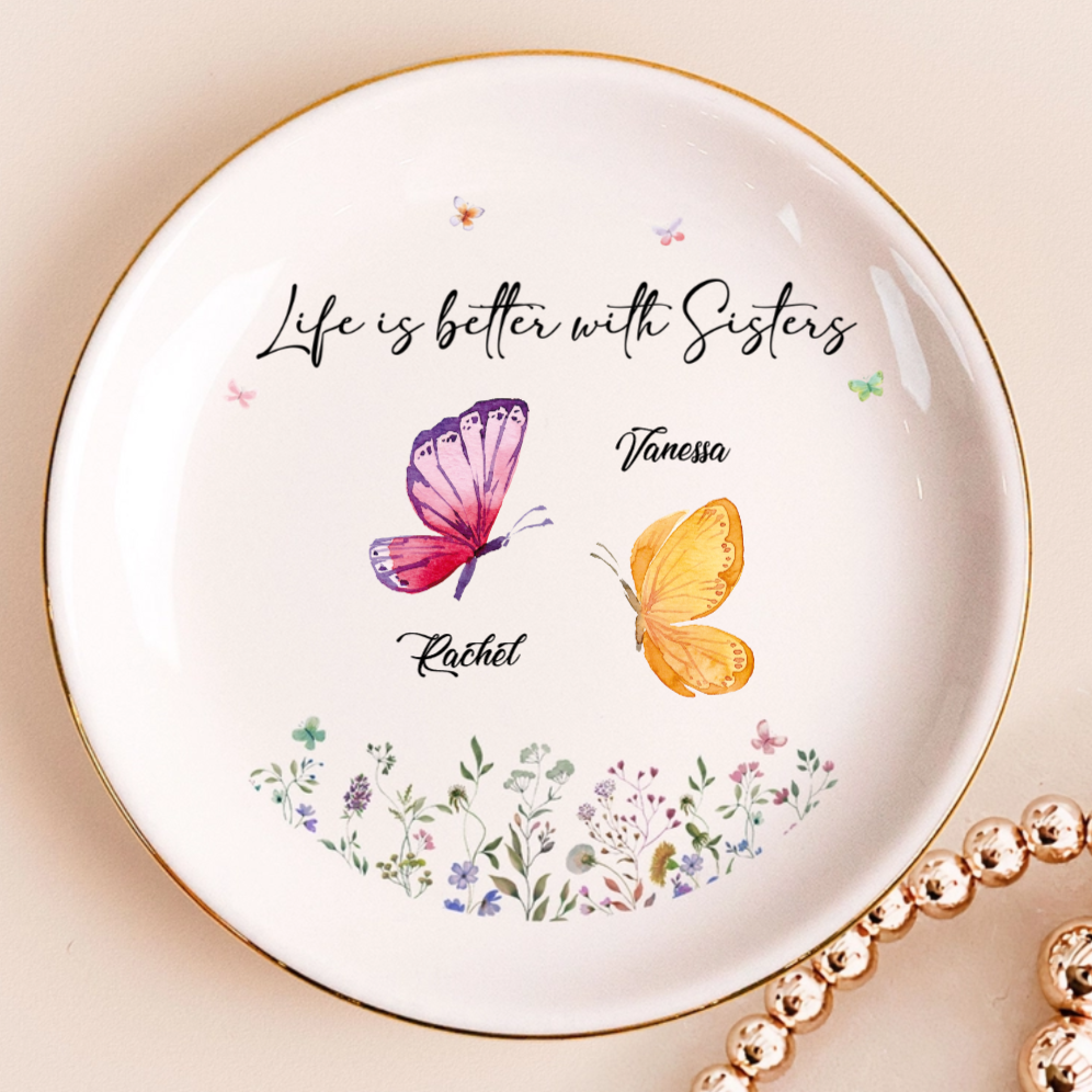Life Is Better With Besties Sisters Colorful Butterflies - Personalized Jewelry Plate - Gift For Besties, Sisters, Friends
