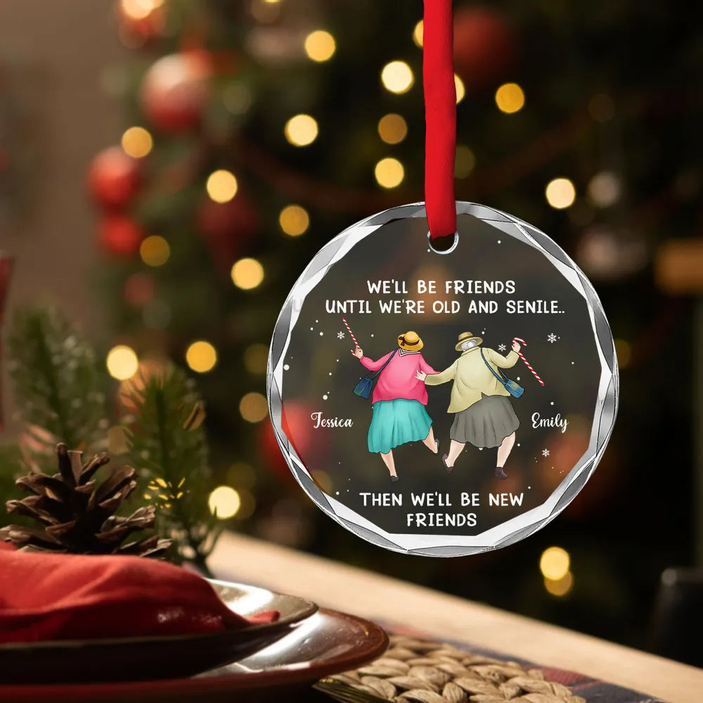 Friendship Never Gets Too Old - Personalized Crystal Ornament - Christmas Gift For Friends
