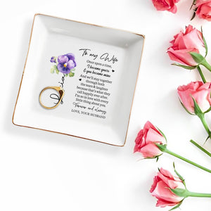 To My Wife I Love You Forever & Always - Personalized Jewelry Plate - Anniversary Gift, Valentine's Day Gift For Couple