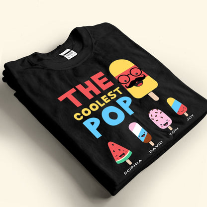 The Coolest Pop - Personalized Apparel - Gift For Grandfather, Dad, Father's Day, Birthday Gift