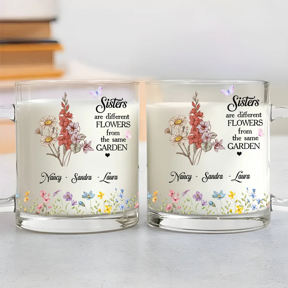 Sisters Are Different Flowers Bouquet - Personalized Glass Mug - Gift For Sisters, Besties
