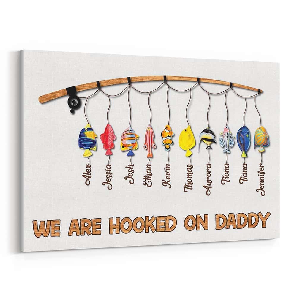 We Are Hooked On Papa Birth Month Fish - Personalized Canvas - Gift For Grandpa, Daddy, Father's Day, Birthday Gift