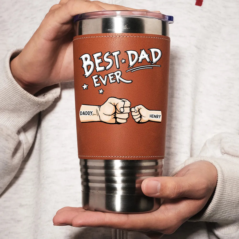 Best Dad Ever Custom Dad Fist Bump with Kids Names, Father s Day Tumbler Travel Mug, Gift for Dad