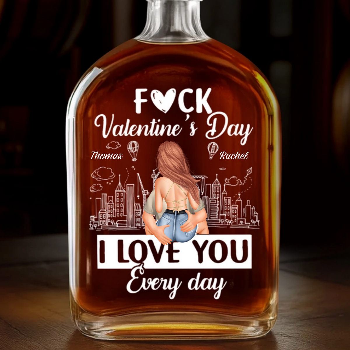 Forget Valentine's Day, I Love You Everyday - Personalized Whiskey Bottle - Anniversary Gift, Valentine's Day Gift For Couple
