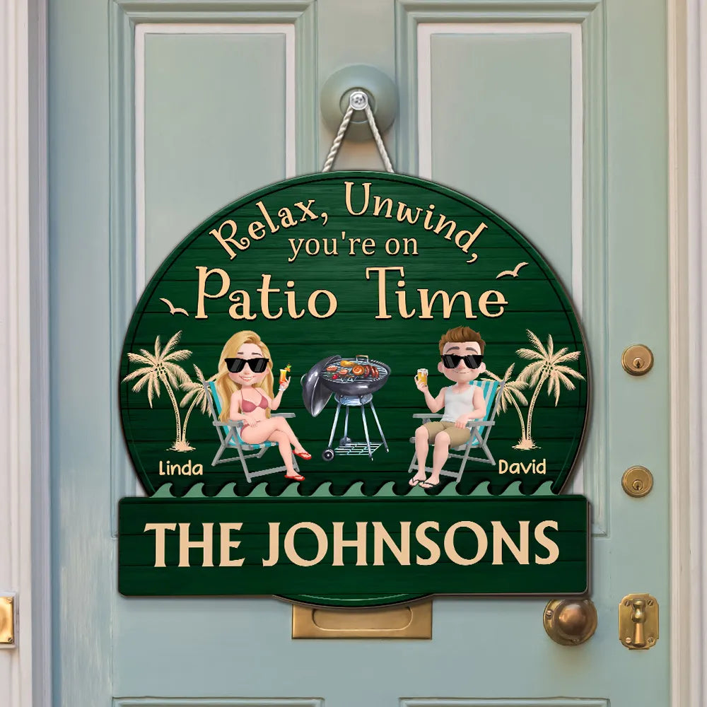 Relax, Unwind, It's Patio Time - Personalized Wood Sign - Gift For Couple