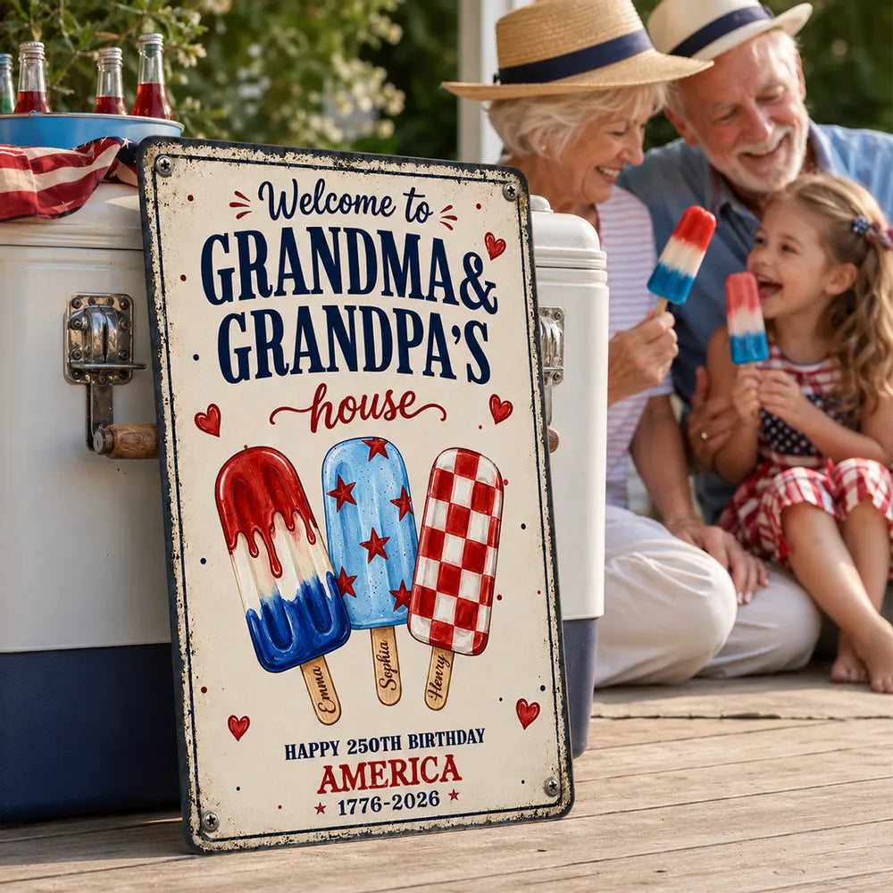 Welcome to Grandma Grandpa's House, 250th Anniversary, 4th Of July Home Decor - Personalized Metal Sign - Summer Decor