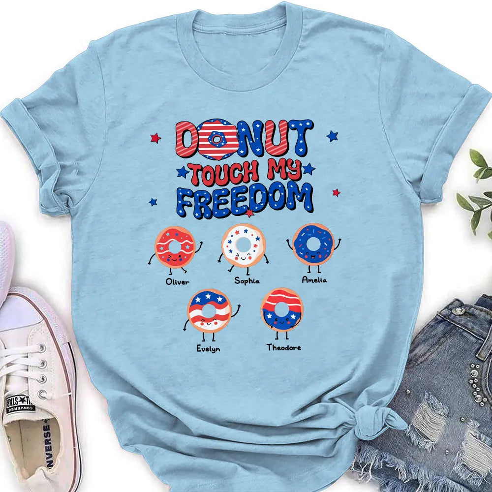 Donut Touch My Freedom - Personalized Apparel - 4th of July Gift, 250th Gift, Patriotic Shirt, Independence Day Shirt