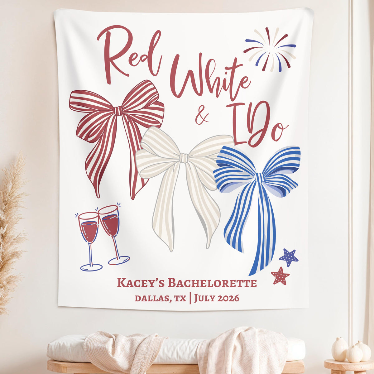 Custom Bachelorette Party Tapestry, Personalized Red, White & I Do Weekend Banner, 4th of July Bach Background Photo, Patriotic Bach Sign