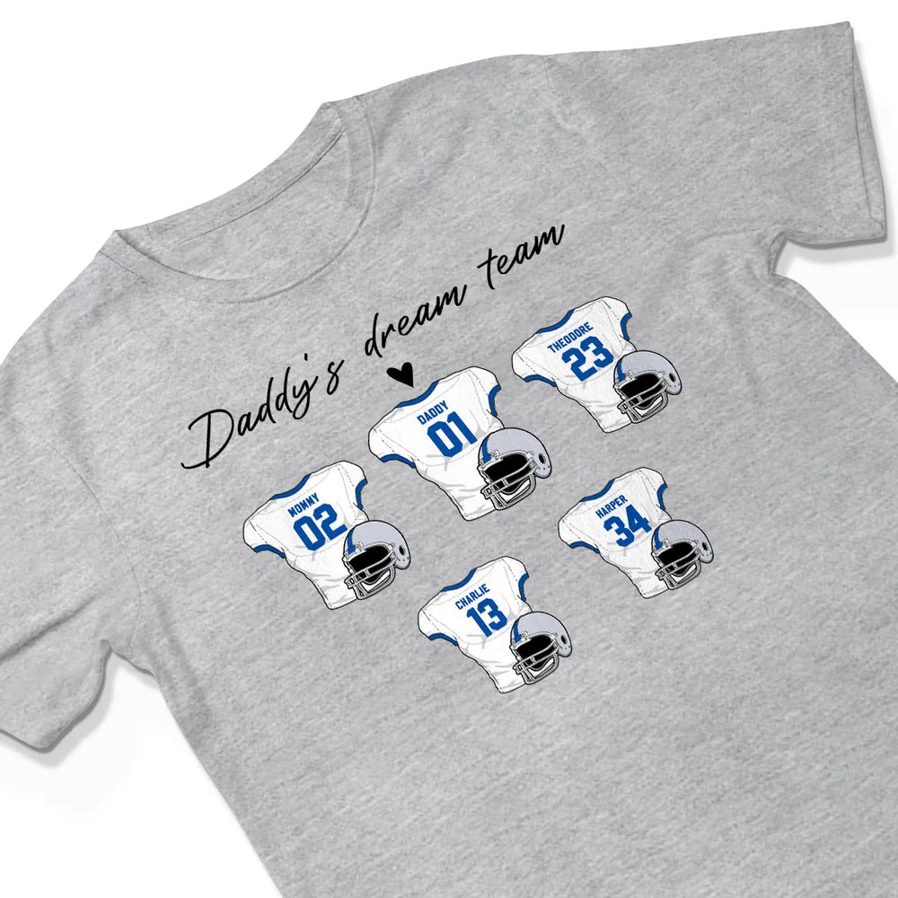 Daddy's Dream Team - Personalized Apparel - Gift For American Football Dad, Father's Day, Birthday Gift