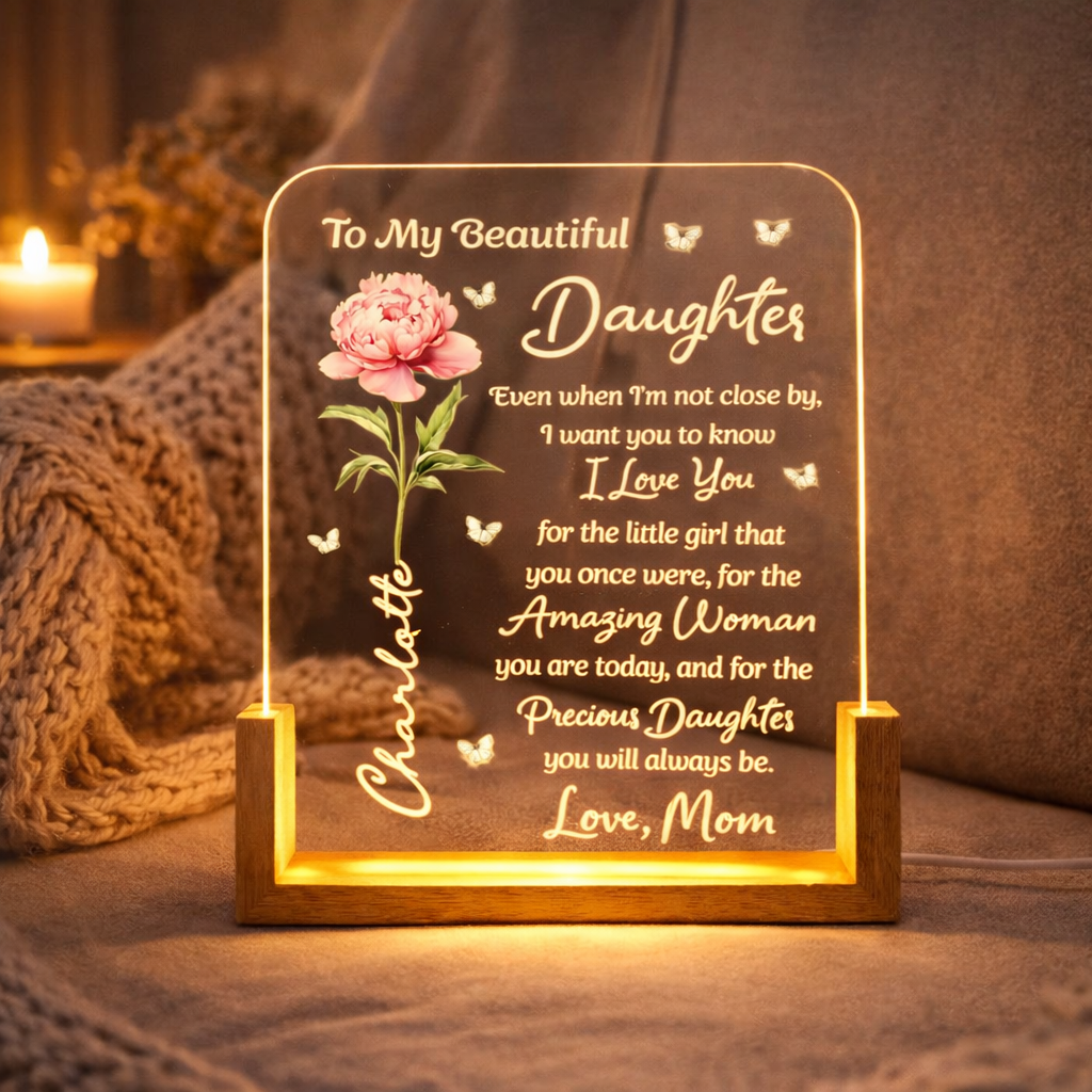 To My Beautiful Daughter You're Always Precious - Personalized Desk Night Light - Gift For Daughter, Birthday Gift