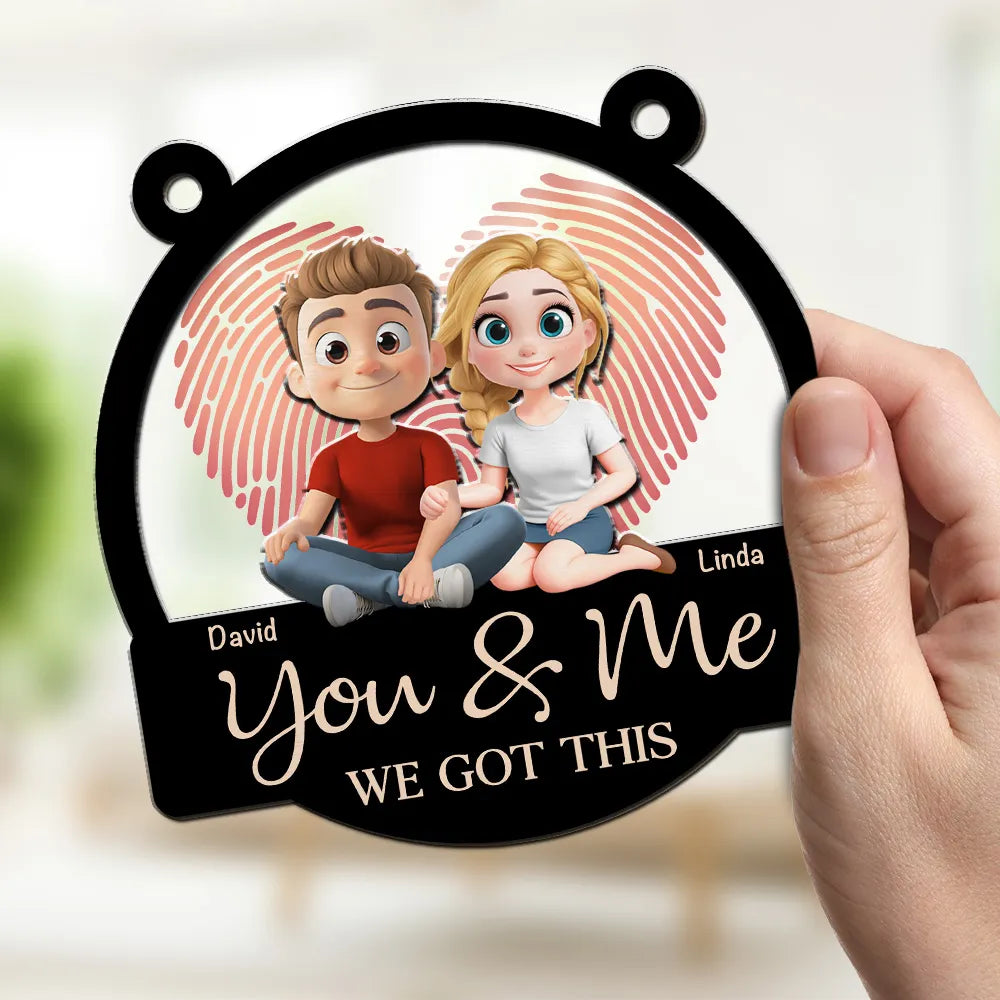 You & Me We Got This - Personalized Suncatcher - Anniversary Gift For Couple