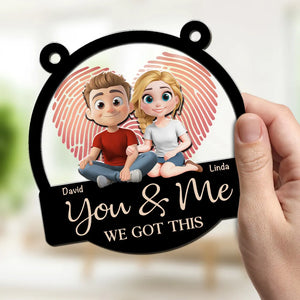 You & Me We Got This - Personalized Suncatcher - Anniversary Gift For Couple