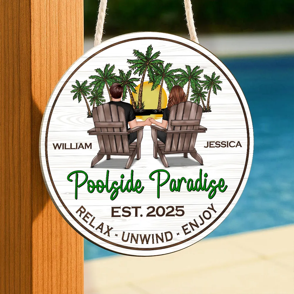 Poolside Paradise Couple Relax Unwind Enjoy - Personalized Wood Sign - Gift For Couple, Summer Pool Deck, Beach House, Backyard Walls