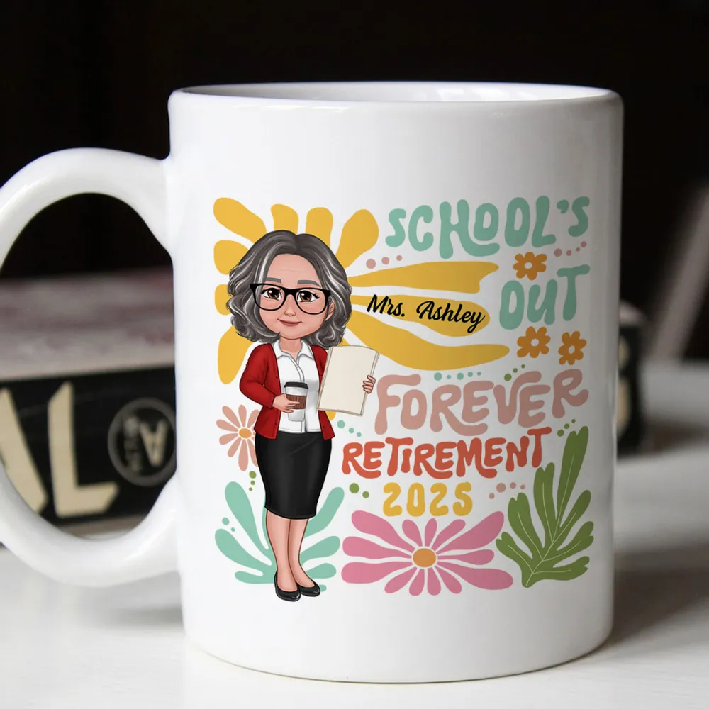 School Is Out Forever Retirement - Personalized Mug - Gift For Teacher, Retirement Gift