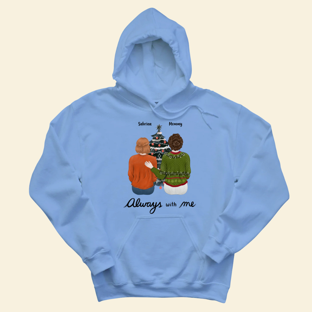 Always With Me - Personalized Hoodie - Gift For Mom, Dad, Christmas Season banner-3_7f687aca-ff26-403d-b870-b5027263023b.png