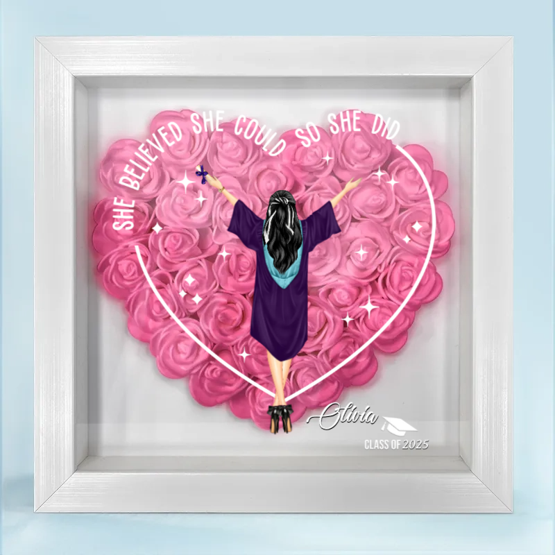She Believe She Could So She Did - Personalized Flower Frame Box - Graduation Gift