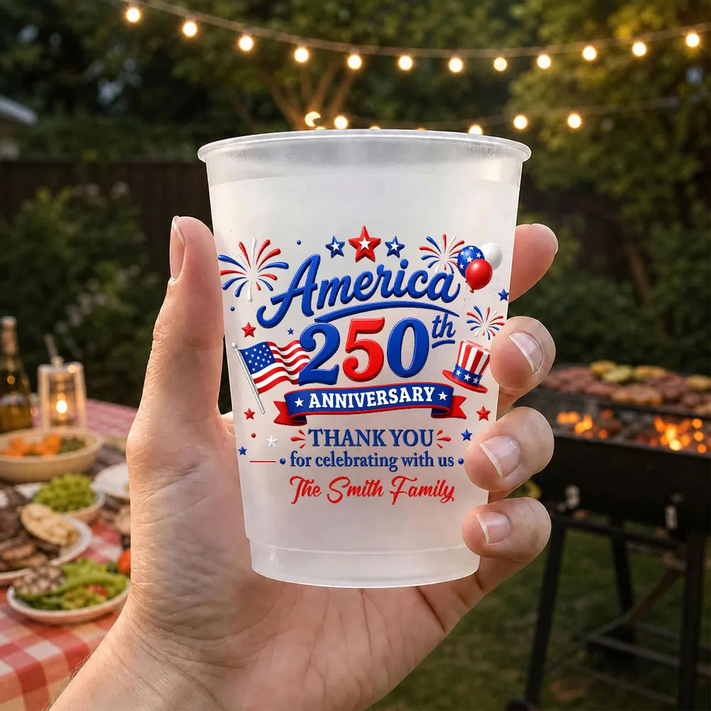 Thank You For Celebrating 250th Anniversary With America - Personalized Plastic Frosted Cup - 4th Of July Drinkware, 250th Anniversary Party Favor, Independence Day Gift