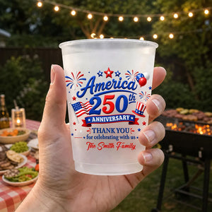 Thank You For Celebrating 250th Anniversary With America - Personalized Plastic Frosted Cup - 4th Of July Drinkware, 250th Anniversary Party Favor, Independence Day Gift