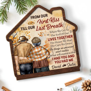 I Had You And You Had Me - Personalized House Shaped Wooden Plaque - Valentine's Day Gift For Couple