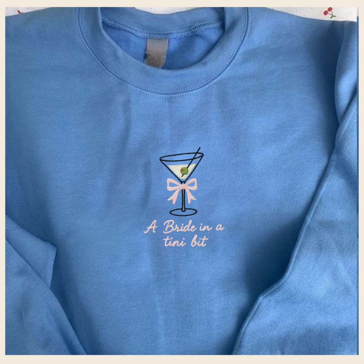 Bride in a Tini Bit Embroidered Sweatshirt, Dirty Martini Bachelorette Crewneck, Bachelorette Top Inspired Bridal Party Sweater