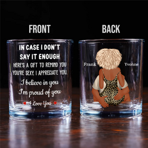 In Case I Don't Say It Enough - Personalized Whiskey Glass - Anniversary Gift, Valentine's Day Gift For Couple