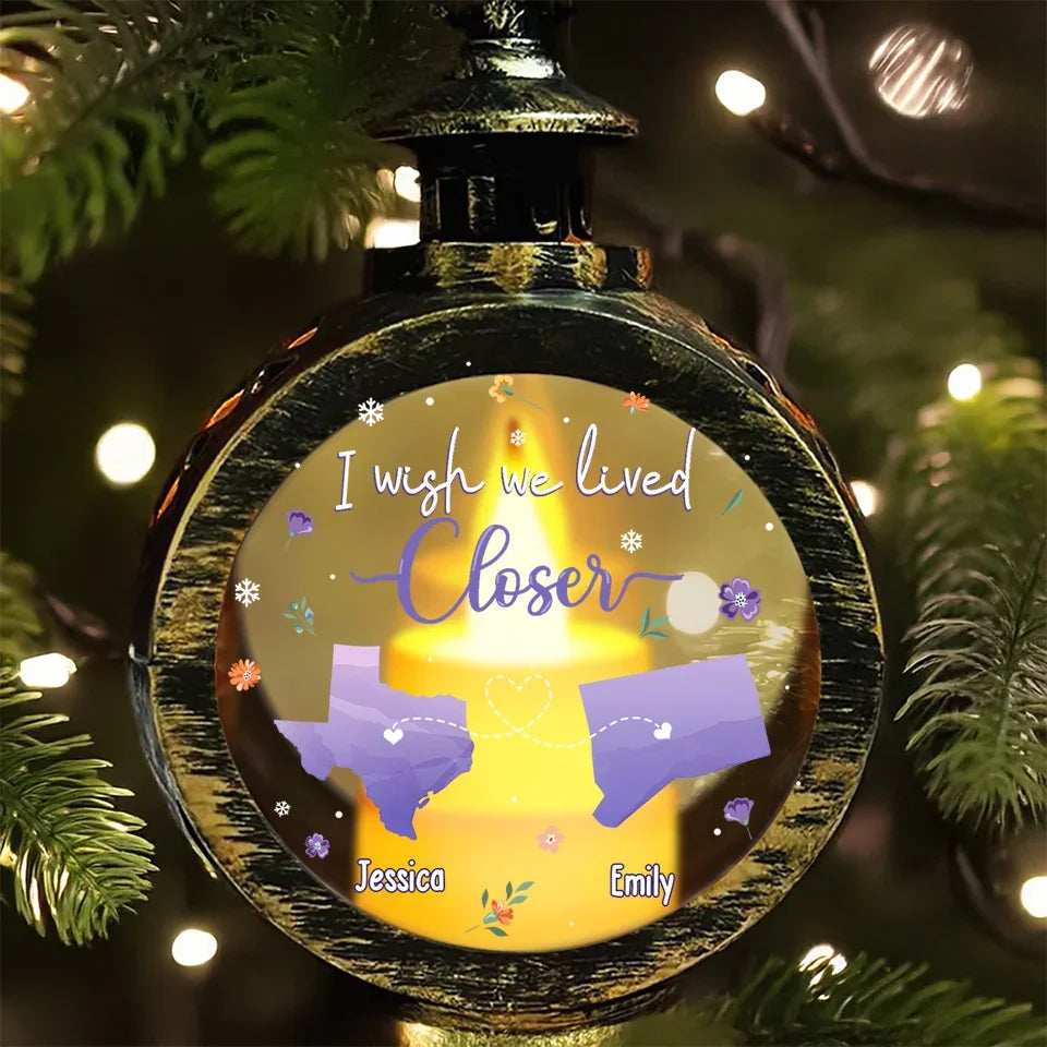 I Wish We Lived Closer - Personalized Christmas Lantern LED Flameless Candle - Christmas Gift For Best Friends, BFF, Sisters