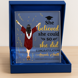 She Believed She Could - Personalized Acrylic Plaque - Graduation Gift