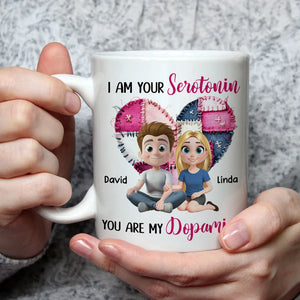 I Am Your Serotonin & You Are My Dopamine - Personalized Mug - Valentine's Day Gift For Couple