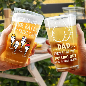 Dad Thanks For Not Pulling Out Funny Kids - Personalized Beer Glass - Gift For Dad Papa On Father's Day, Birthday Gift