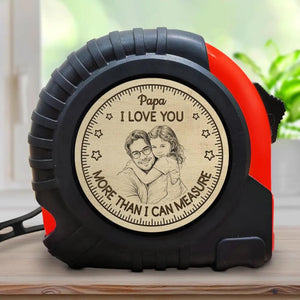 Custom Photo Pencil Sketch I Love You More Than I Can Measure - Personalized Tape Measure, Fathers Day Gift For Dad, Husband, Grandpa