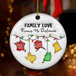 Family Love Knows No Distance - Personalized Ornament - Gift For Family, Friends, Siblings, Christmas Gift
