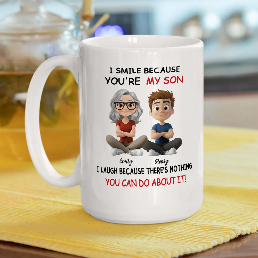 I Smile Because You're My Son - Personalized Mug - Gift For Son, Christmas Gift, Birthday Gift