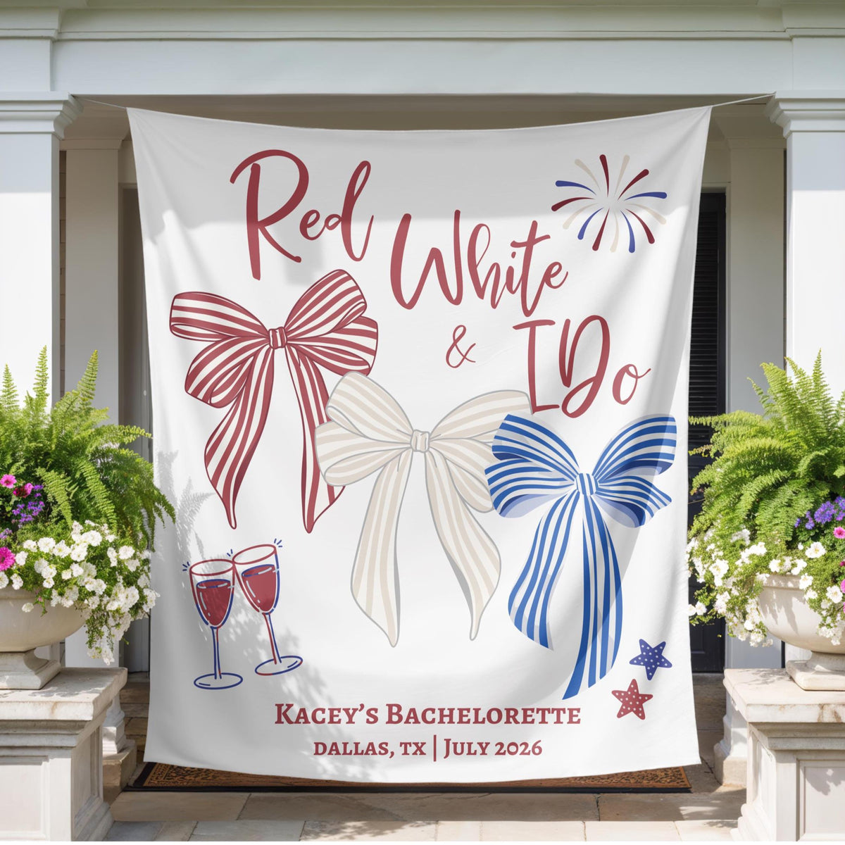 Custom Bachelorette Party Tapestry, Personalized Red, White & I Do Weekend Banner, 4th of July Bach Background Photo, Patriotic Bach Sign