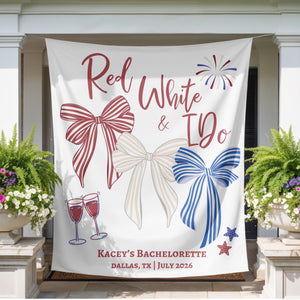 Custom Bachelorette Party Tapestry, Personalized Red, White & I Do Weekend Banner, 4th of July Bach Background Photo, Patriotic Bach Sign