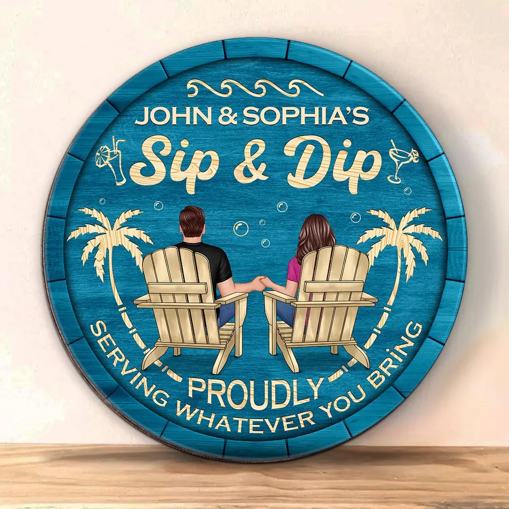 Sip & Dip Proudly Serving Whatever You Bring - Personalized Wood Sign - Housewarming, Birthday, Anniversary Gift for Him, Her