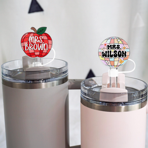 Teacher Straw Topper for Cup, Personalized Teacher Gifts, Custom Teacher Straw Cover, Gift For Teacher