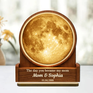 The Day You Became My Mom Custom Moon Phase by Date - Personalized Wooden Plaque - Heartfelt Gift for Mom, Mother's Day Gift