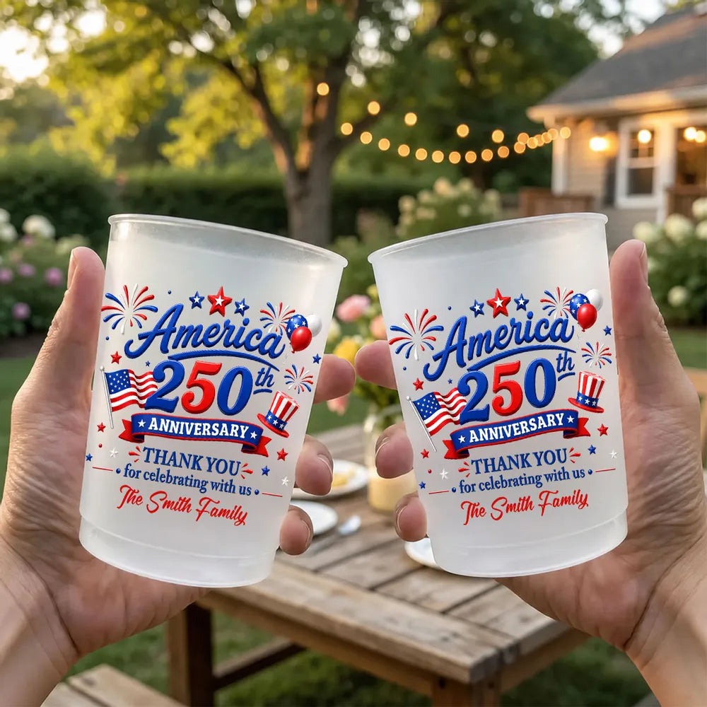 Thank You For Celebrating 250th Anniversary With America - Personalized Plastic Frosted Cup - 4th Of July Drinkware, 250th Anniversary Party Favor, Independence Day Gift
